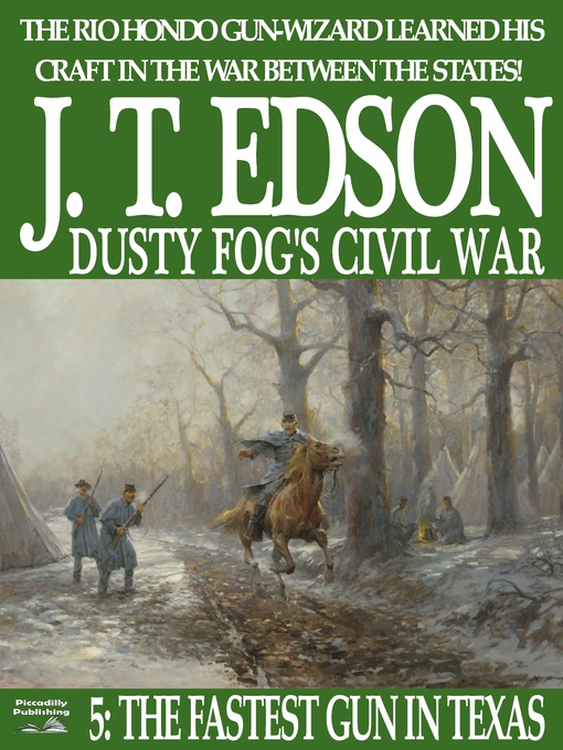 Title details for Dusty Fog's Civil War 5 by J.T. Edson - Available